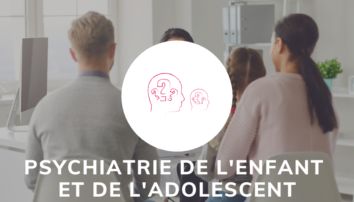 Psychiatrie de l'enfant et de l'adolescent